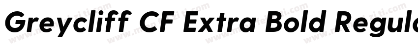 Greycliff CF Extra Bold Regular字体转换